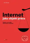 Internet jako objekt práva (Hledání rovnováhy anatomie a soukromí) - Ján Matejka