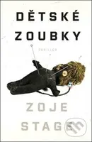 Dětské zoubky - Zoje Stage - kniha z kategorie Společenská beletrie