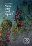 Národ a stát v českých dějinách - Václav Ryneš