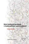 Role lokálních projektů v české politice zaměstnanosti - kniha z kategorie Finance