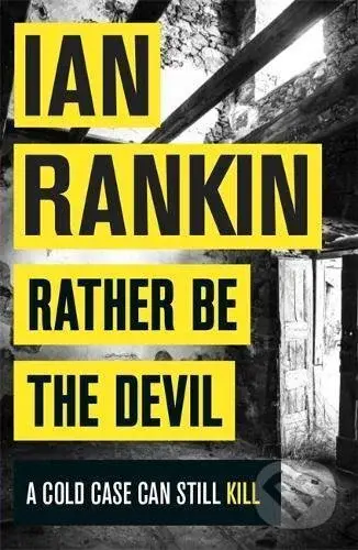 Rather be the Devil - Ian Rankin