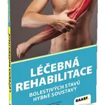 Léčebná rehabilitace bolestivých stavů hybné soustavy - kniha z kategorie Fyzioterapie