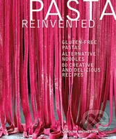 Pasta Reinvented - Caroline Bretherton - kniha z kategorie Kuchařky