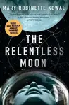 The Relentless Moon - Robinette Mary Kowal - kniha z kategorie Sci-fi