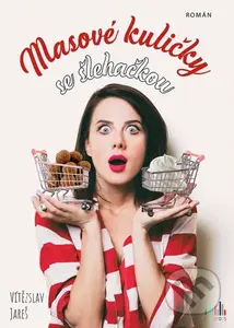 Masové kuličky se šlehačkou - Vítězslav Jareš - kniha z kategorie Romantická