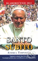 Santo Subito (Blahorečenie 2011) - Andrea Tornielli - kniha z kategorie Životopisy