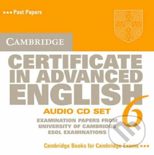 Cambridge Certificate in Advanced English 6 (Audio CD Set : Examination Papers from the University of Cambridge ESOL Examinations) - audiokniha z…