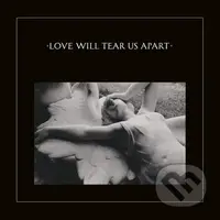 Joy Division: Love Will Tear Us Apart LP - Joy Division