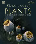 The Science of Plants (Inside their Secret World) - kniha z kategorie Odborné a naučné