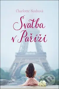 Svatba v Paříži - Charlotte Nash - kniha z kategorie Romantika