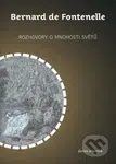 Rozhovory o mnohosti světů - Bernard de Fontenelle - kniha z kategorie Filozofie