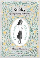 Kočky (a jiné příběhy o strachu) - Milada Mašinová - kniha z kategorie Beletrie