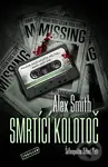 Smrtící kolotoč - Alex Smith