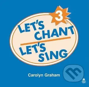 Let´s Chant, Let´s Sing 3: Audio CD - Caroline Graham - audiokniha z kategorie 1. stupeň