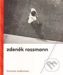 Horizonty modernismu – Zdeněk Rossmann (1905 – 1984) - kniha z kategorie Životopisy