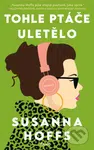 Tohle ptáče uletělo - Susanna Hoffs - kniha z kategorie Romantická