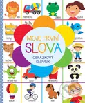 Moje první slova (Obrázkový slovník) - kniha z kategorie Pro děti