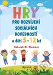 Hry pro rozvíjení sociálních dovedností (u dětí 5-12 let) - kniha z kategorie Naučné knihy