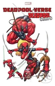 Deadpool Verse Deadpool Corps - Victor Gischler, James Asmus, Cullen Bunn - kniha z kategorie Komiksy