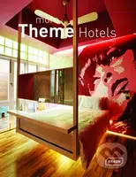 More Theme Hotels - Frederick Prinz - kniha z kategorie Umění, design a architektura
