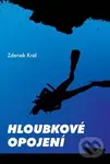 Hloubkové opojení - Zdenek Král