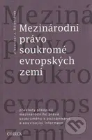 Mezinárodní právo soukromé evropských zemí - Alexander J. Bělohlávek - kniha z kategorie Mezinárodní právo