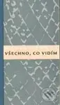 Všechno, co vidím - Marek Janota