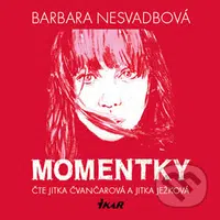 Momentky - Barbara Nesvadbová - audiokniha z kategorie Společenská beletrie