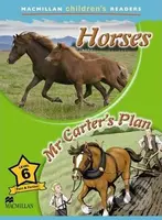 Macmillan Children´s Readers 6: Horses / Mr Carter´s Plan - kniha z kategorie Jazykové učebnice a slovníky