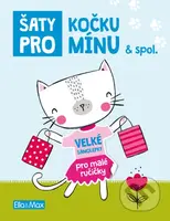 Šaty pro kočku Mínu a spol. (Velké samolepky pro malé ručičky) - kniha z kategorie Samolepky