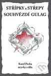 Střípky a střepy Souhvězdí Gulag (Úryvky z díla) - Karel Pecka - kniha z kategorie Společenská beletrie