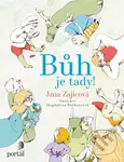 Bůh je tady! - Jana Zajícová - kniha z kategorie Křesťanství
