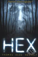 Hex - Thomas Olde Heuvelt - kniha z kategorie Thrillery