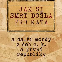 E-kniha: Jak si smrt došla pro kata od Martínek Miloslav