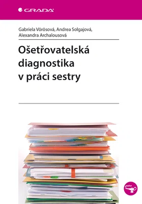 E-kniha: Ošetřovatelská diagnostika v práci sestry od Vörösová Gabriela
