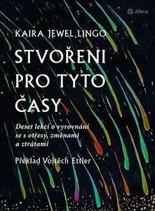 E-kniha: Stvořeni pro tyto časy od Jewel Lingo Kaira
