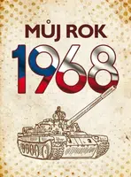 Můj rok 1968 (Defekt) - Jarmila Frejtichová, Alena Breuerová