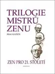 Trilogie mistrů zenu