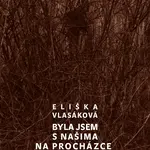 Byla jsem s našima na procházce