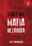 Stráž ma, mafia nezabúda