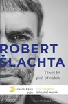 ŠLACHTA Třicet let pod přísahou (Robert Šlachta)