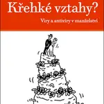Křehké vztahy?