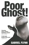 Poor Ghost! - Gabriel Flynn