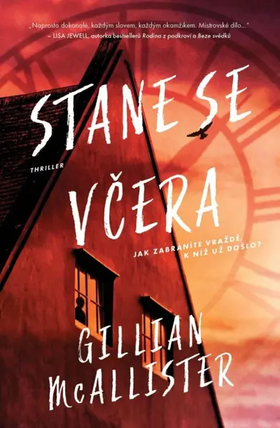 Stane se včera - Gillian McAllisterová