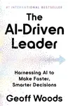 The AI-Driven Leader - Geoff Woods