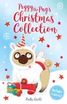 Peggy the Pug's Christmas Collection - Bella Swift