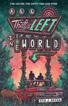All That''s Left in the World - Erik J. Brown