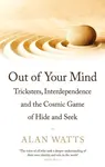 Out of Your Mind - Alan Watts