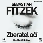 Zberateľ očí - Sebastian Fitzek - audiokniha