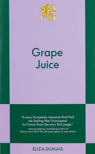 Grape Juice - Eliza Dumais